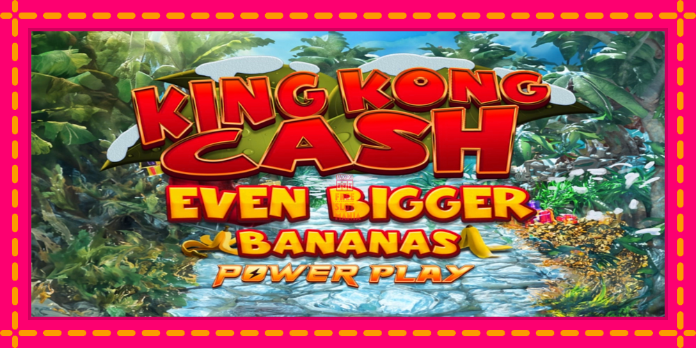 Automat King Kong Cash Even Bigger Bananas Power Play z jasną grafiką, zdjęcie 1